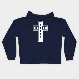 Faith Heals Religious Jesus Christ Cross Kids Hoodie